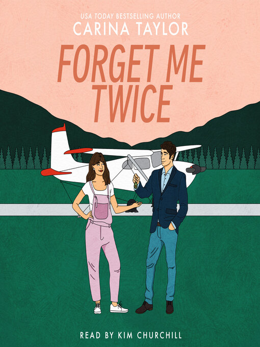 Title details for Forget Me Twice by Carina Taylor - Available